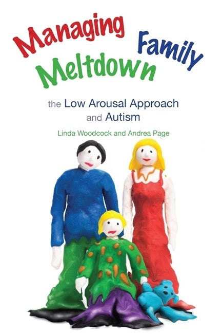 Managing Family Meltdown: The Low Arousal Approach and Autism | Zookal Textbooks | Zookal Textbooks