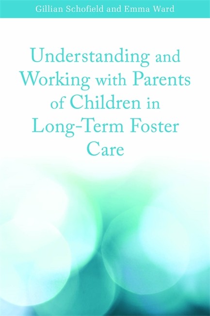 Understanding and Working with Parents of Children in Long-Term Foster C | Zookal Textbooks | Zookal Textbooks