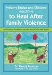 Helping Babies and Children Aged 0-6 to Heal After Family Violence: A Pr | Zookal Textbooks | Zookal Textbooks