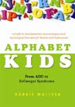 Alphabet Kids - From ADHD to Zellweger Syndrome: A Guide to Developmenta | Zookal Textbooks | Zookal Textbooks