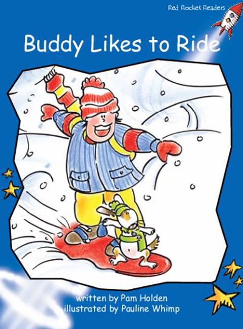 Red Rocket Readers: Early Level 3 Fiction Set A: Buddy Likes to Ride (Reading Level 11/F&P Level E) | Zookal Textbooks | Zookal Textbooks