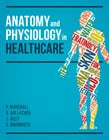 Anatomy and Physiology in Healthcare | Zookal Textbooks | Zookal Textbooks