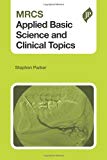 MRCS Applied Basic Science and Clinical Topics | Zookal Textbooks | Zookal Textbooks