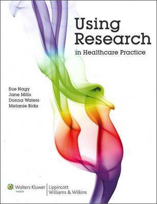Using Research in Healthcare Practice Australia and New Zealand edition | Zookal Textbooks | Zookal Textbooks