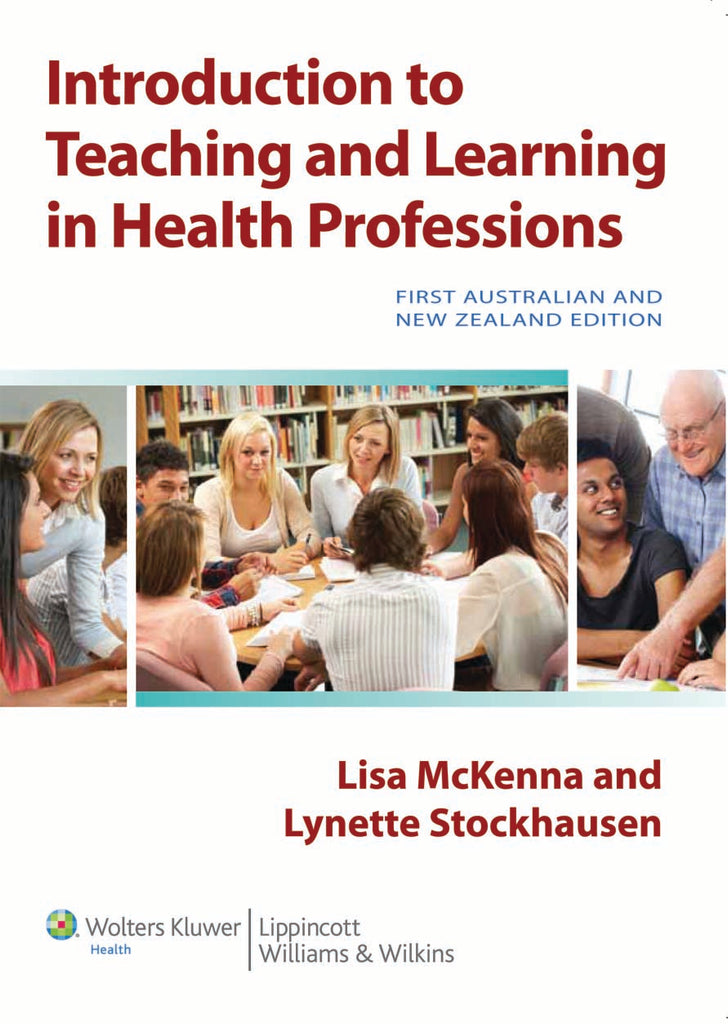 Introduction to Teaching and Learning in the Health Professions Australia and New Zealand Edition | Zookal Textbooks | Zookal Textbooks