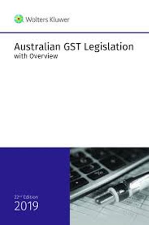Australian GST Legislation with Overview 2019 | Zookal Textbooks | Zookal Textbooks