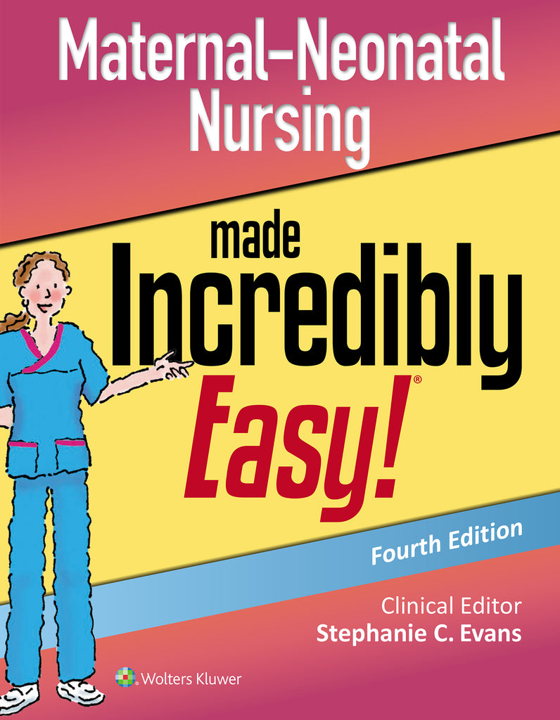 Maternal-Neonatal Nursing Made Incredibly Easy | Zookal Textbooks | Zookal Textbooks