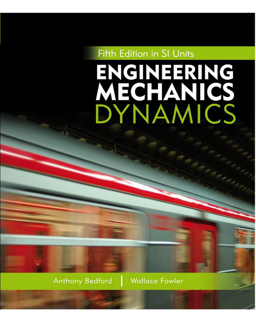 Engineering Mechanics: Dynamics in SI Units and Study Pack | Zookal Textbooks | Zookal Textbooks