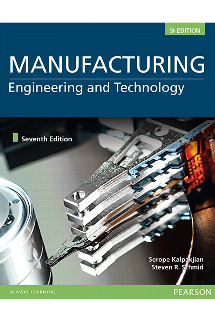 Manufacturing Engineering and Technology, SI Edition | Zookal Textbooks | Zookal Textbooks