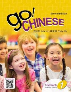  Go! Chinese 1, 2e Student Textbook  (Simplified Chinese) | Zookal Textbooks | Zookal Textbooks