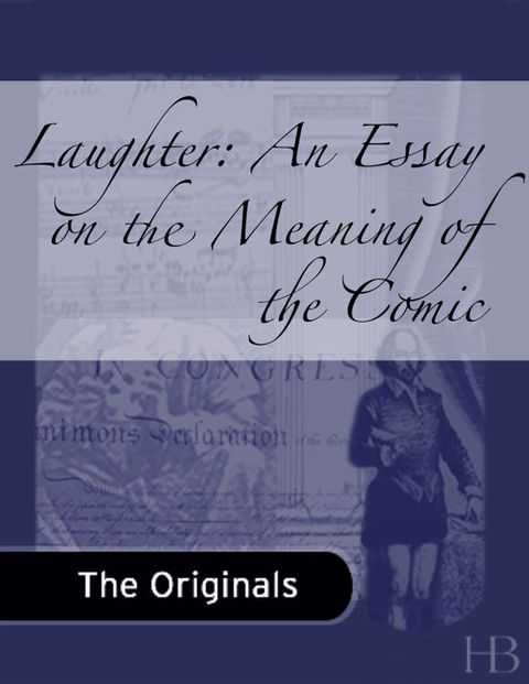 Laughter: An Essay on the Meaning of the Comic | Zookal Textbooks | Zookal Textbooks
