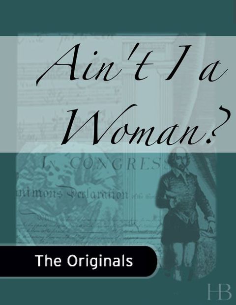 Ain't I a Woman? | Zookal Textbooks | Zookal Textbooks