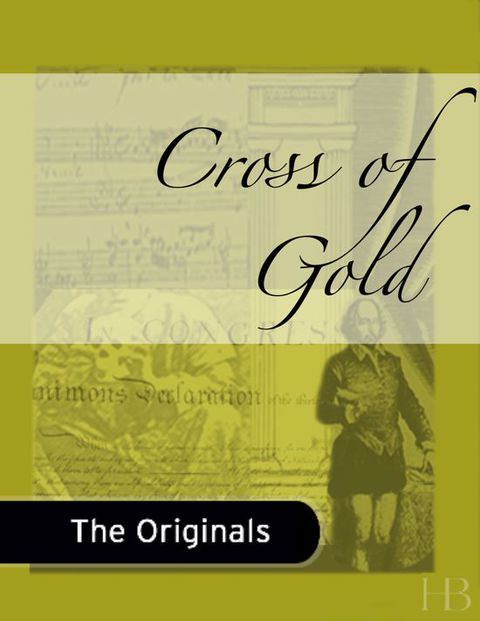 Cross of Gold | Zookal Textbooks | Zookal Textbooks