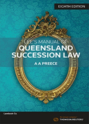 Lee's Manual of Queensland Succession Law 8th edition | Zookal Textbooks | Zookal Textbooks